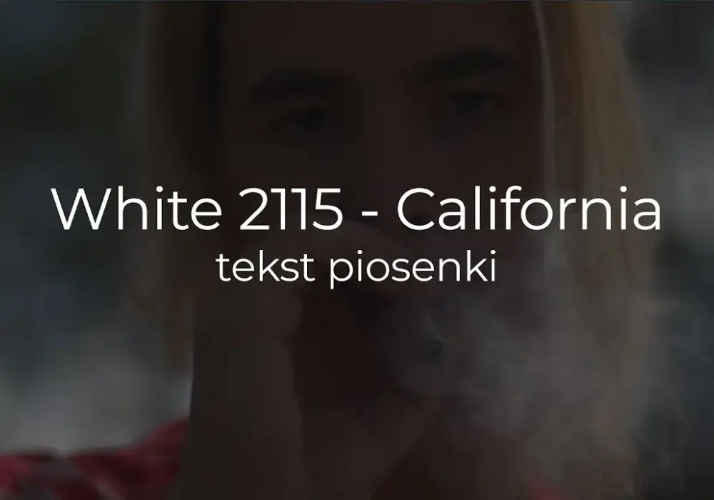 Poznaj wszystkich wykonawców piosenki California: historia obu wersji