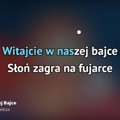 Wykonawcy piosenki Witajcie w naszej bajce - prawda o oryginalnej wersji