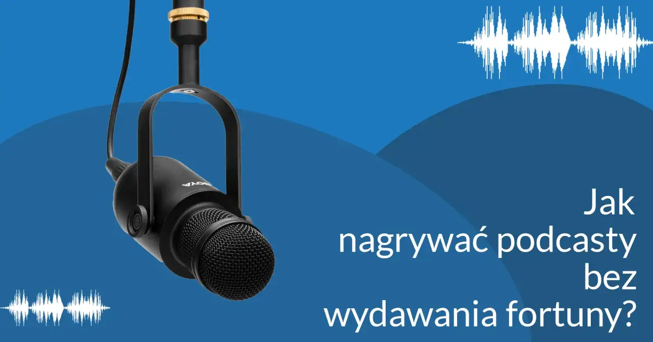 Zdjęcie Jak nagrywać podcasty na Spotify i uniknąć kosztownych błędów